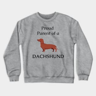 Dachshund dog parent Crewneck Sweatshirt